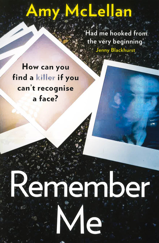 Remember Me: The Gripping, Twisty Page-Turner You Won't Want To Put Down