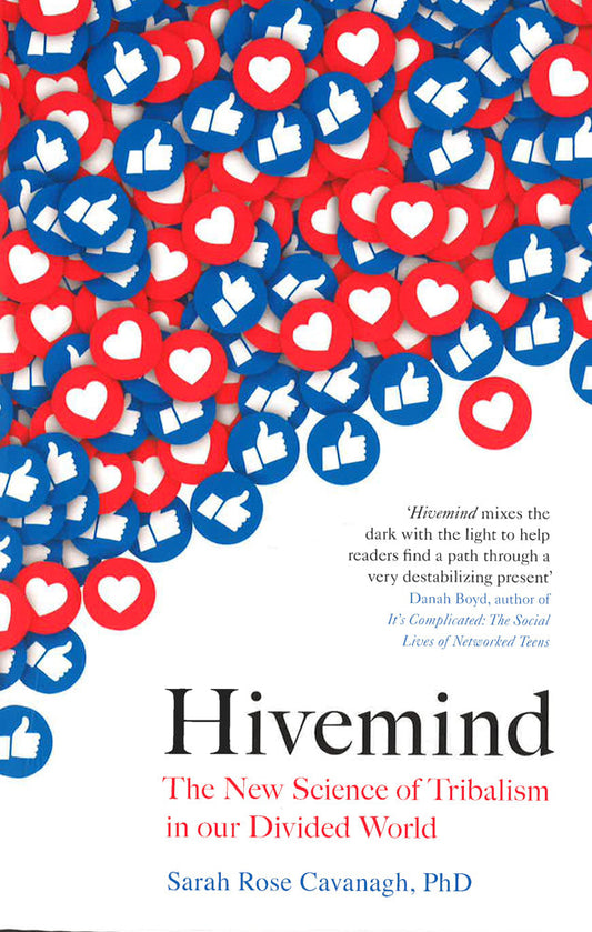 Hivemind: The New Science Of Tribalism In Our Divided World