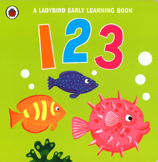 A Ladybird Early Learning Book: 123