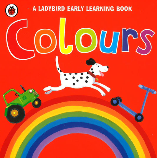 A Ladybird Early Learning Book: Colours