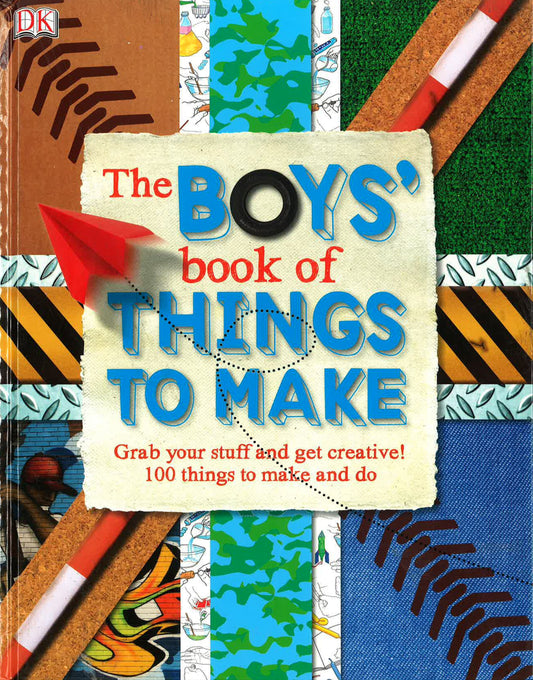 Dk: The Boys Book Of Things To Make