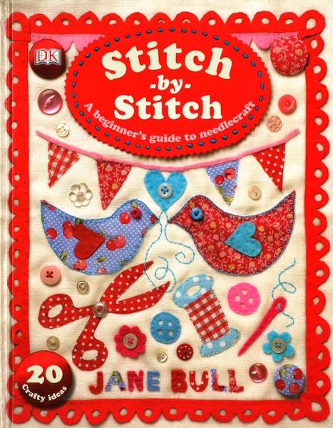 Dk Stitch By Stitch - A Beginner's Guide To Needlecraft