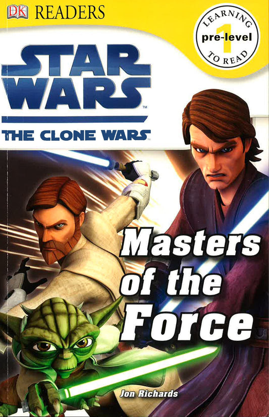 Star Wars: The Clone Wars Masters Of The Force Dk Readers Prelevel 1