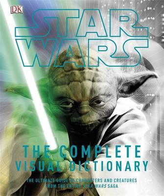 Star Wars The Complete Visual Dictionary
