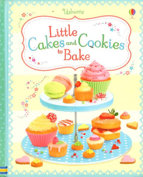 Little Cakes And Cookies To Bake