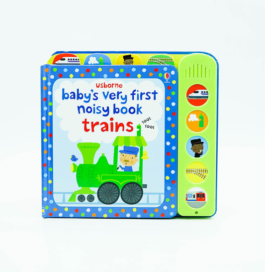 Baby'S Very First Noisy Book Trains