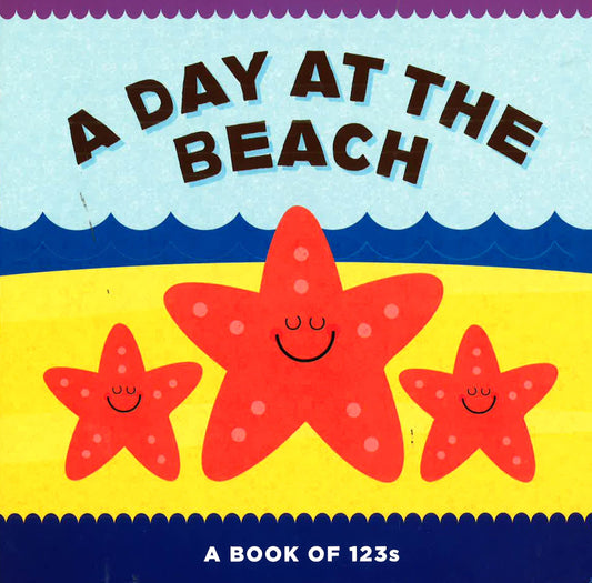 A Day At The Beach: A Book Of 123S