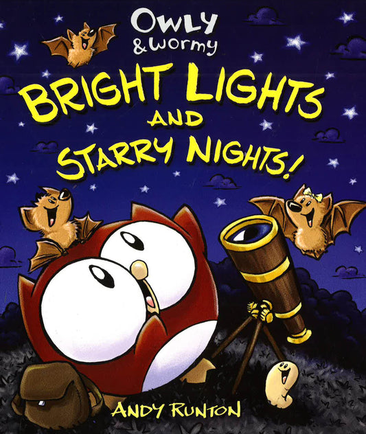 Owly & Wormy, Bright Lights And Starry Nights!