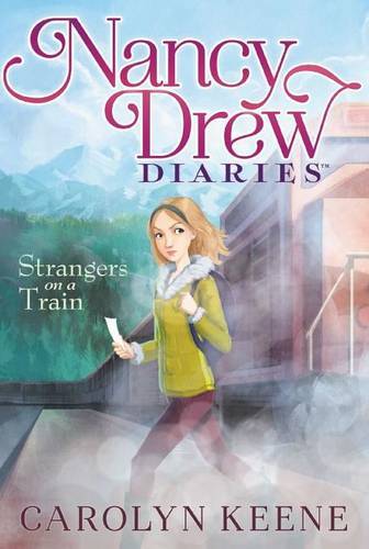 Strangers On A Train (Nancy Drew Diaries)