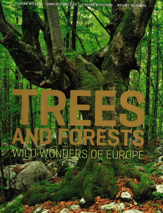 Trees & Forests: Wild Wonders Of Europe