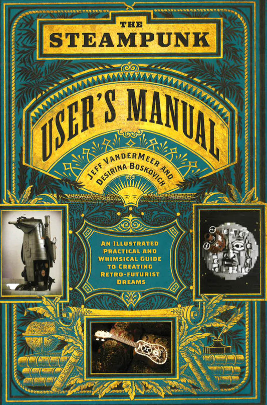 The Steampunk User's Manual