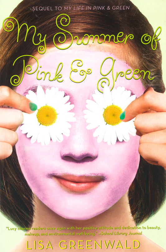 My Summer Of Pink & Green (Pink & Green, Bk. 2)