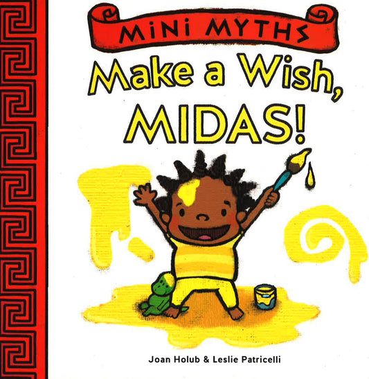 Mini Myths: Make A Wish, Midas!