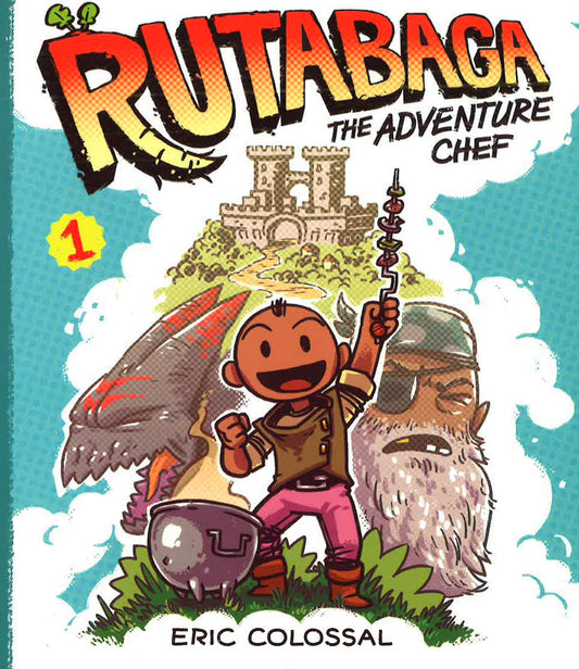 Rutabaga The Adventure Chef: Book 1