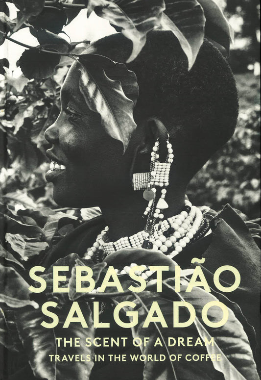 Scent Of A Dream: Travels In The World Of Coffee