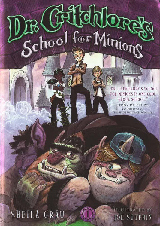 Dr. Critchlore's School For Minions #1
