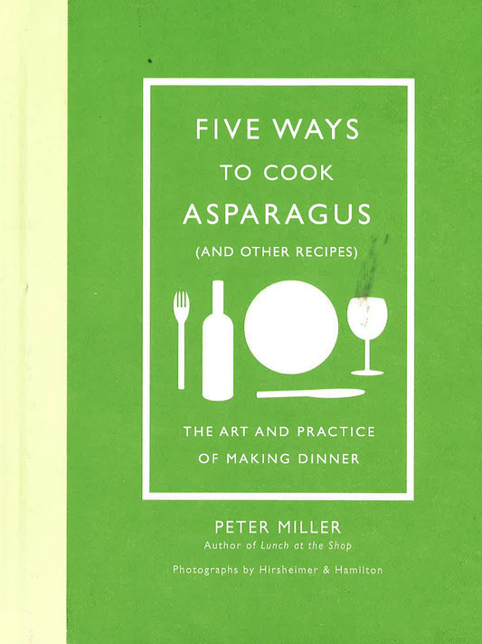 Five Ways To Cook Asparagus