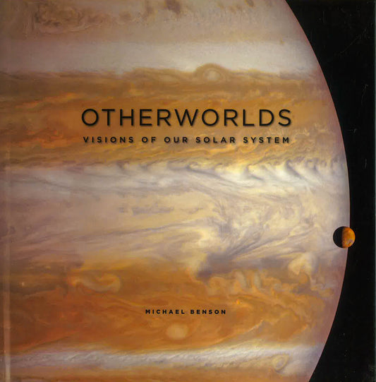 Otherworlds: Visions Of Our Solar System