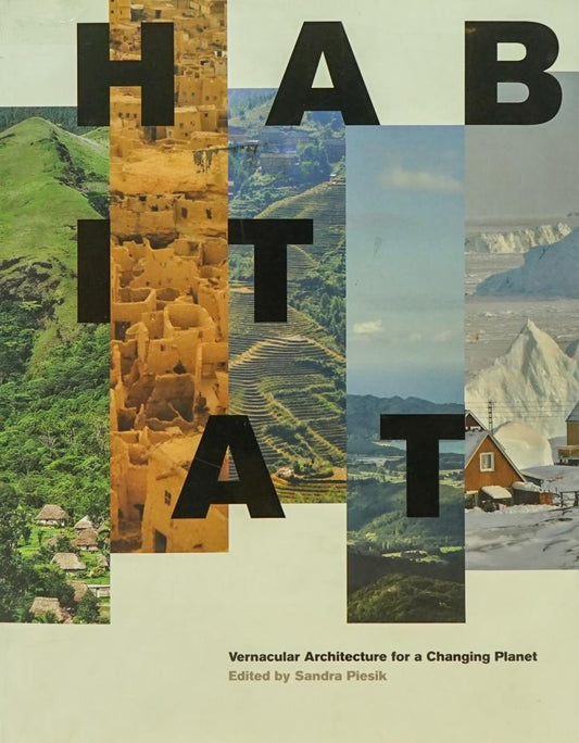 Habitat: Vernacular Architecture For A Changing Planet