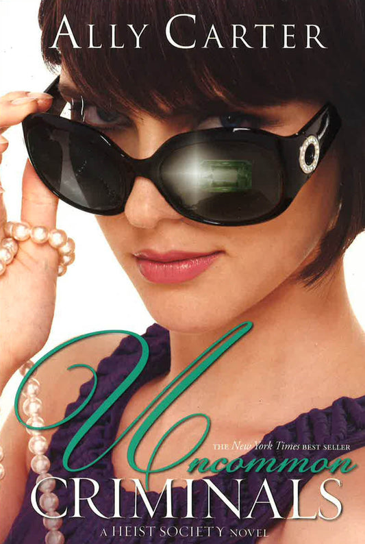 Uncommon Criminals (A Heist Society Novel)