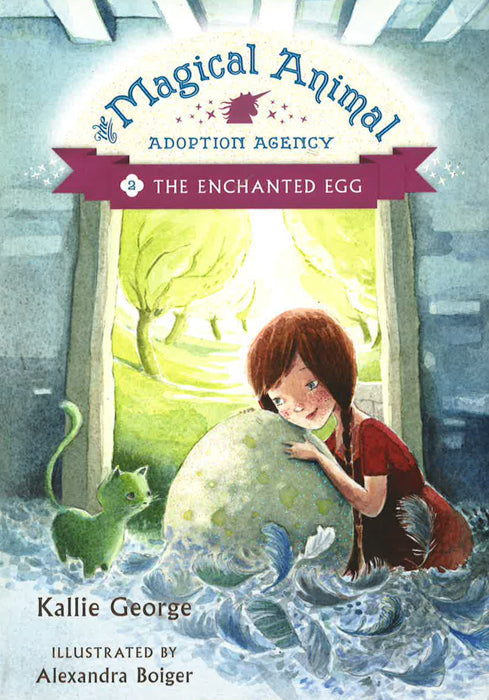 Magical Animal Adoption Agency, The, Book 2: The Enchanted Egg