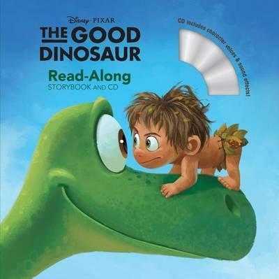 The Good Dinosaur (Read-Along Storybook And Cd)
