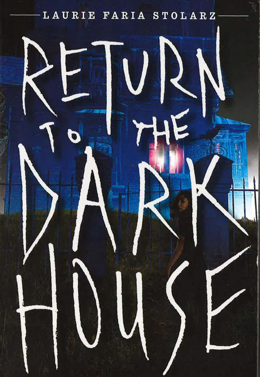 Return To The Dark House