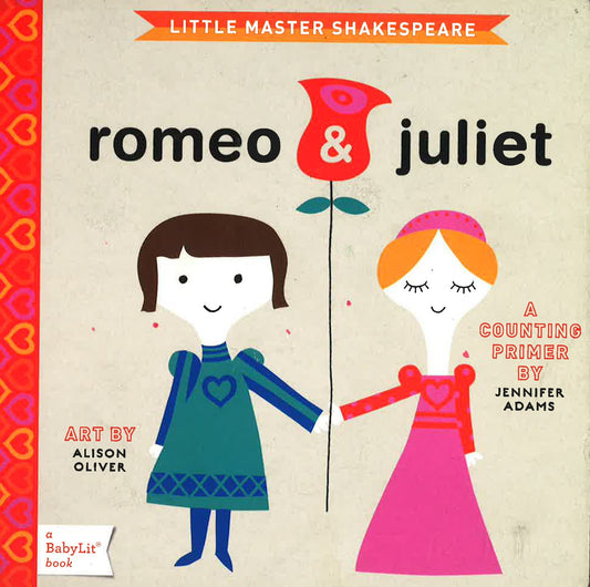 Little Master Shakespeare Romeo And Juliet: A Counting Primer