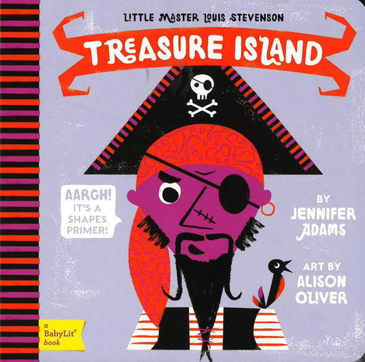 Little Master Louis Stevenson Treasure Island: A Babylit Shapes