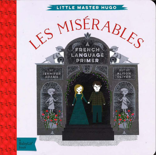 Little Master Hugo: Les Miserables: French Language Primer