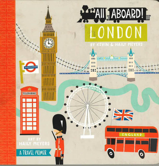 All Aboard! London: A Travel Primer