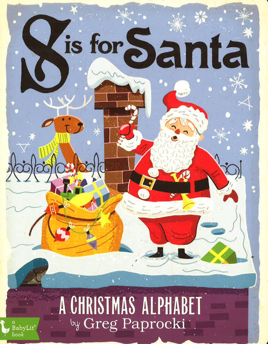 S Is For Santa: A Christmas Alphabet
