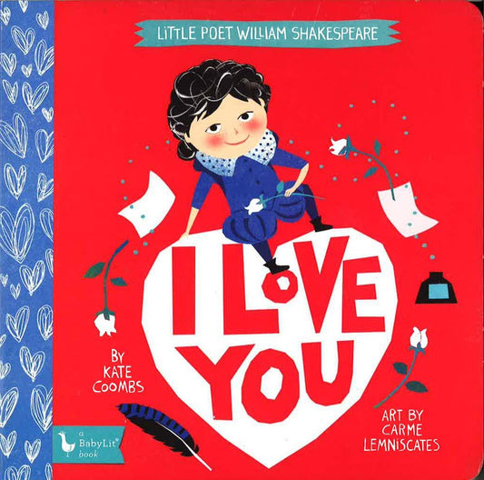 Little Poet William Shakespeare: I Love You