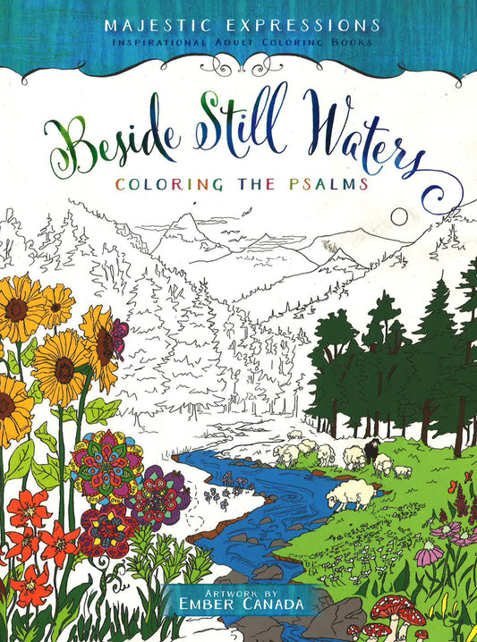 Beside Still Waters: Coloring The Psalms (Majestic Expressions)