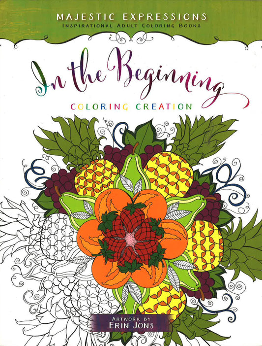 In The Beginning: Coloring Creation (Majestic Expressions)