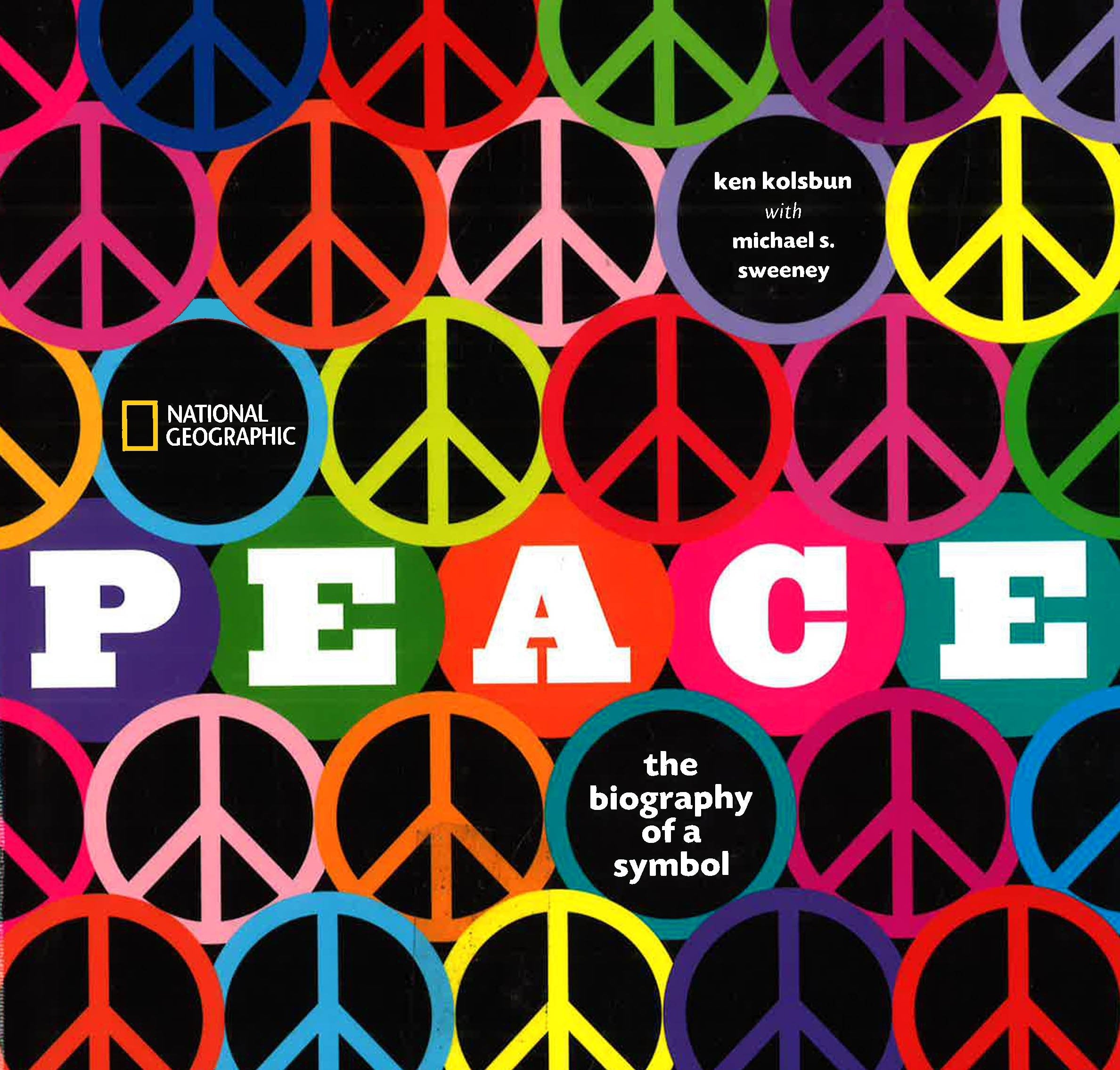 Peace Bio National Geographic: Peace - Biography Of The Symbol – BookXcess