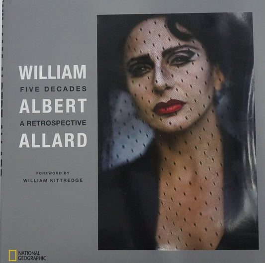 William Albert Allard: Five Decades