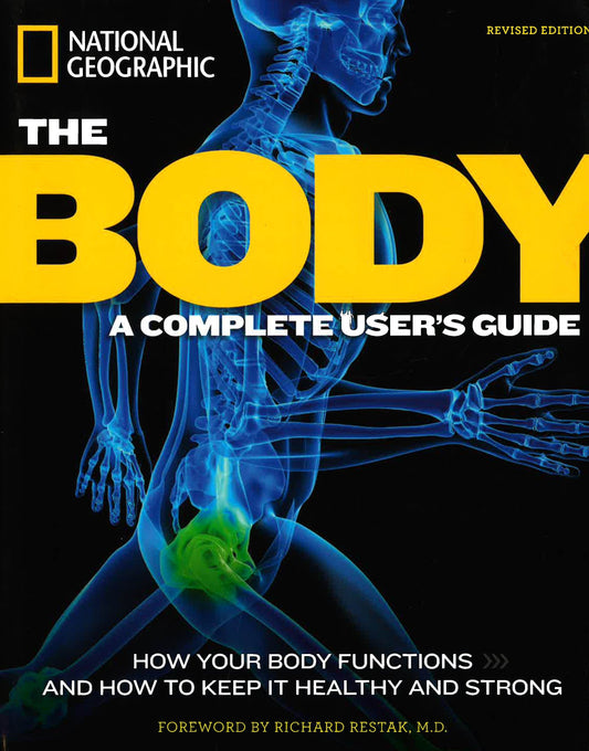 The Body, Revised Edition: A Complete User's Guide