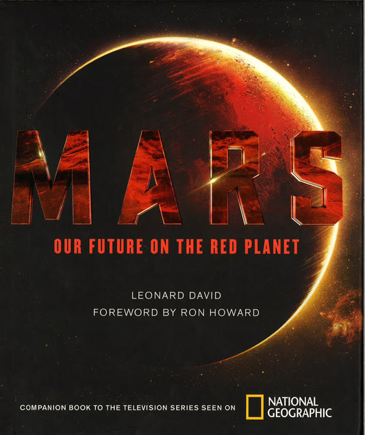 Mars: Our Future On The Red Planet