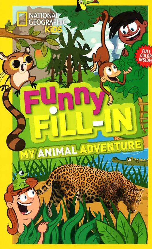 Natgeo Kids Funny Fillin My Animal Adv