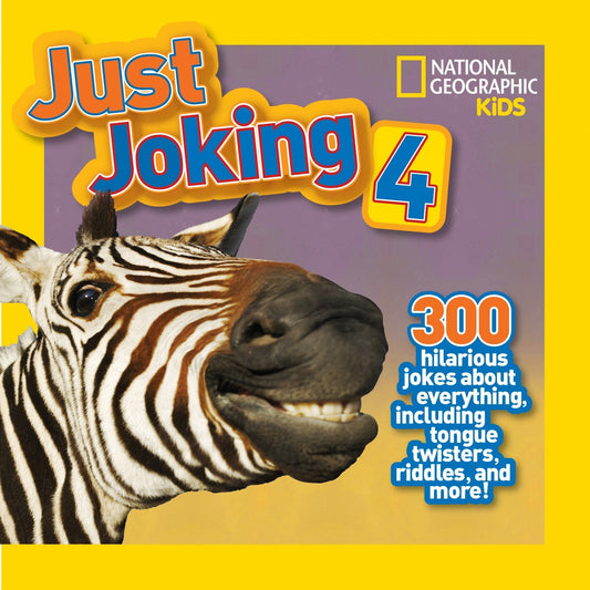 Just Joking 4: 300 Hilarious Jokes About Everything, Including Tongue Twisters, Riddles, and More! (Just Joking)