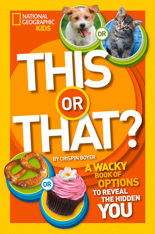 This or That?: The Wacky Book of Choices to Reveal the Hidden You (This or That )