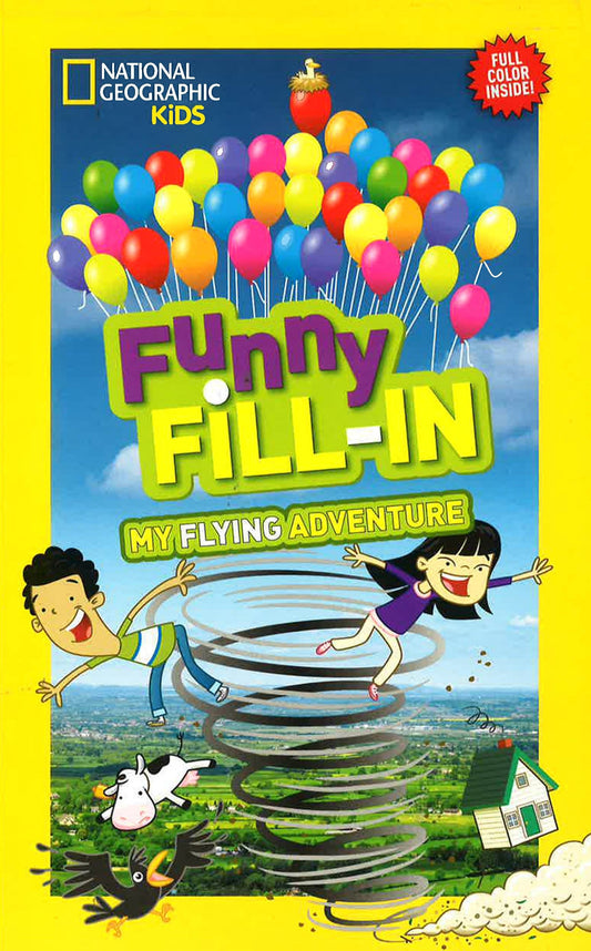Nat'L Geo Kids Funny Fill-In: My Flying Adventure