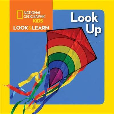 National Geographic Kids Look And Learn Look Up!