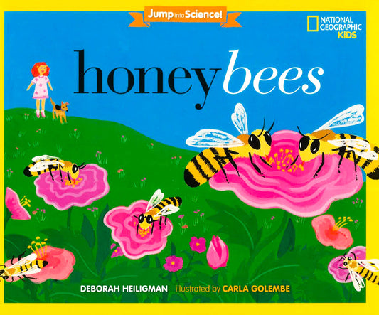 Jump Into Science : Honeybees (Jump Into Science )