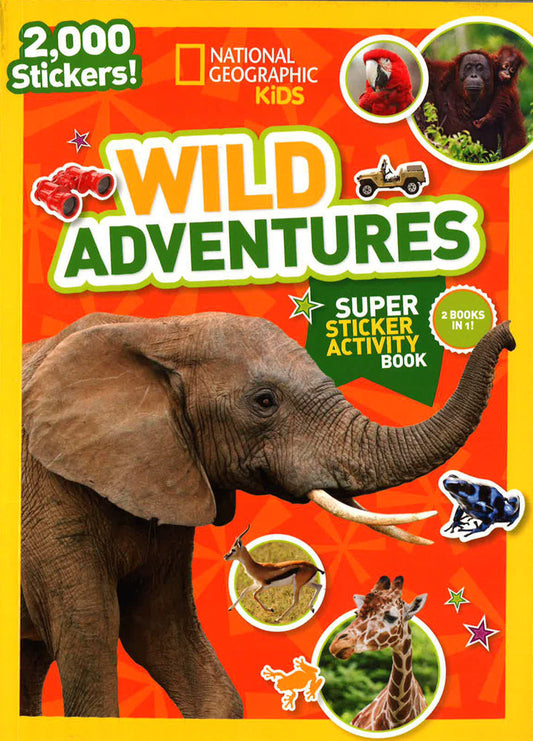 National Geographic Kids Wild Adventures Super Sticker Activity Book