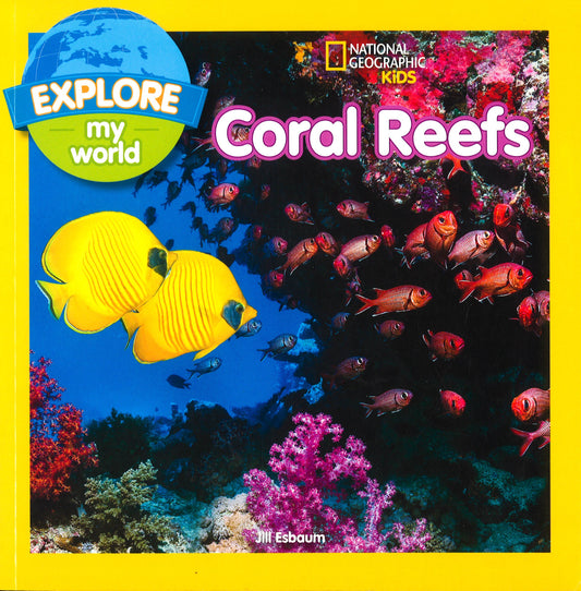 Explore My World: Coral Reefs (Explore My World)