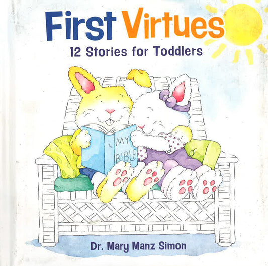 [Flash Sale  RM 12.53 from  1-6 May 2024] First Virtues: 12 Stories For Toddlers