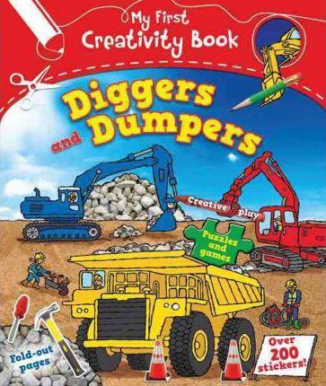 My First Creativity Book Diggers & Dumpe