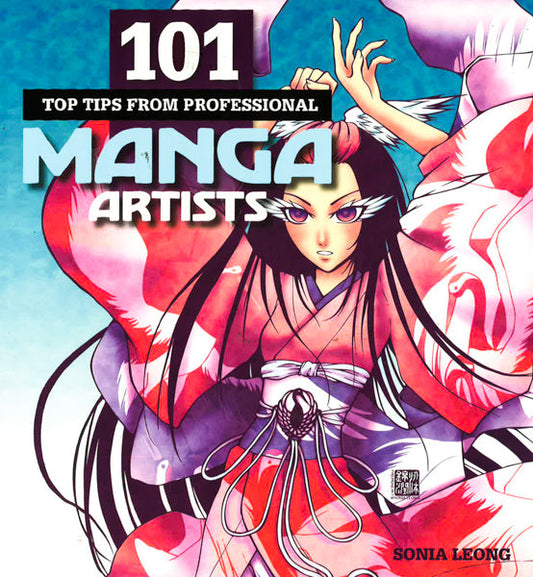 101 Top Tips From Professional Manga Artists